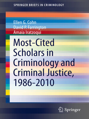 cover image of Most-Cited Scholars in Criminology and Criminal Justice, 1986-2010